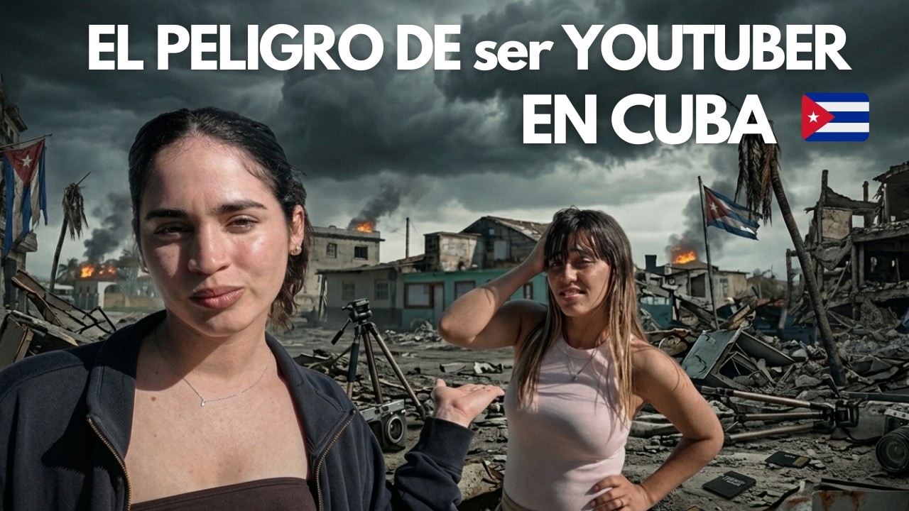El Peligro de Ser Youtuber en Cuba 🇨🇺…