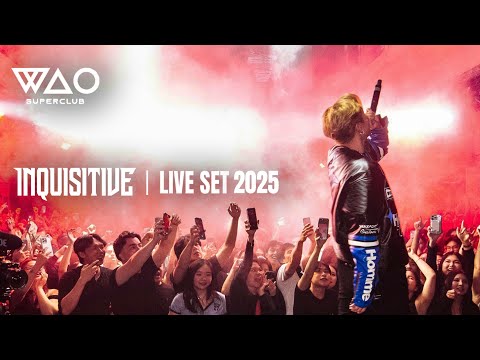 INQUISITIVE @ WAO SUPERCLUB 2025
