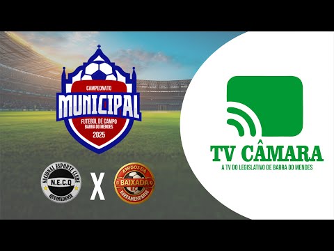 NACIONAL X BAIXADA  -  CAMPEONATO MUNICIPAL DE BARRA DO MENDES 2025