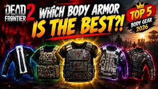 Download lagu WHICH BODY ARMOR IS THE BEST?! 🔥 Top 5 Body Gear 2026 | Dead Frontier 2 mp3