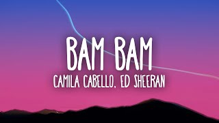 Camila Cabello - Bam Bam ft. Ed Sheeran
