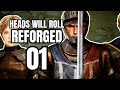 FROM PEASANT TO LEGEND | HEADS WILL ROLL REFORGED Gameplay Part 1 Let's Play
