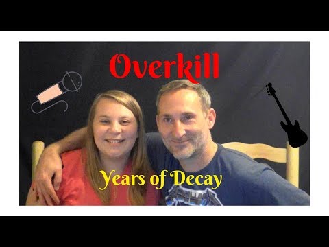 Dad and Daughter React to Heavy Metal- Overkill's Years of Decay