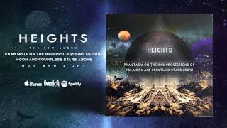 HEIGHTS - Solar: Bringer Of Chaos, Lunar: Bringer Of Light (Official HD Audio - Basick Records)
