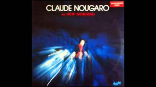 CLAUDE NOUGARO (AUDIO) Je ne suis pas de mon avis - Ça fait mal - Rue de Douai - Prométhée (live)