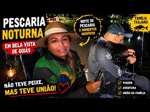 Pescaria NOTURNA no Lago de Bela Vista de Goias em busca das caranhas 🤩🎣😬