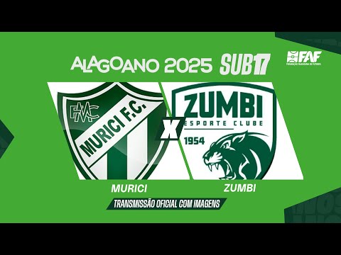 MURICI x ZUMBI | ALAGOANO SUB-17 2025 - 4ª RODADA | AO VIVO E COM IMAGENS