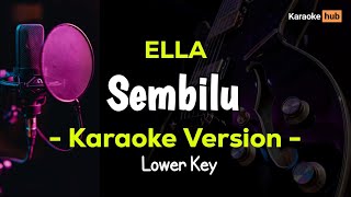 Download lagu Ella - Sembilu ( Karaoke Version ) Nada Rendah | Lower Key mp3