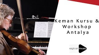 Keman Workshop Antalya | Ezgican Sanat Merkezi