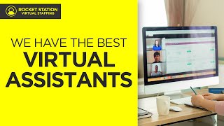 Rocket Station Has The Best Virtual Assistants