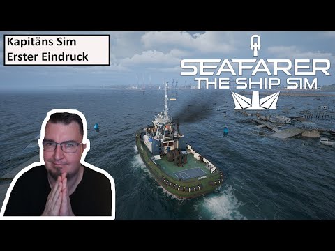 Kapitäns Simulation Meine Ersten Eindrücke Seafarer The Ship Sim | Gameplay | Deutsch | UwF