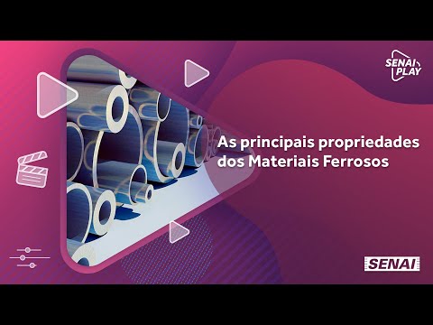 Você conhece as principais propriedades dos materiais ferrosos? | SENAI Play