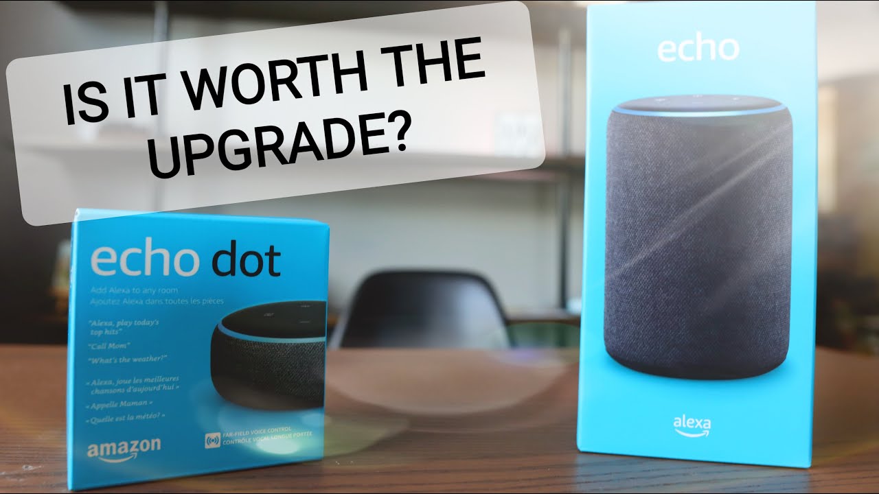 Best Smart Speaker 🔥 🔥🔥: Amazon Echo vs Echo Dot