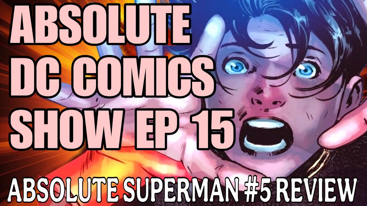 Absolute Superman #5 Review / ABSOLUTE DC COMICS Ep 15