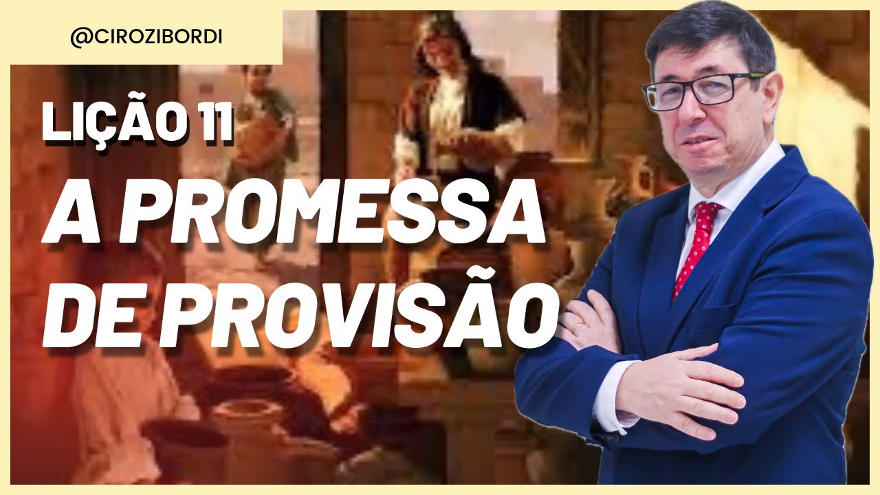 A Promessa de Provisão | ​⁠Lição 11 | CPAD | EBD | ​⁠​⁠​⁠​⁠​⁠​⁠​⁠@cirozibordi