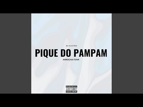 Pique do Pampam (Arrocha Funk)