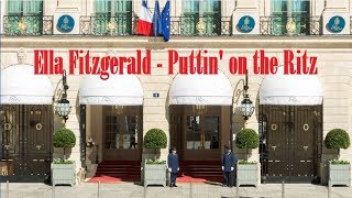 Ella Fitzgerald - Puttin&#39; on the Ritz