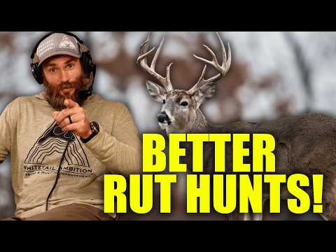How To Have The BEST Rut Hunts of Your Life!