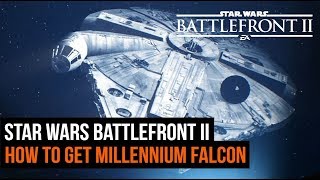 Star Wars Battlefront II: How To Get The Millennium Falcon