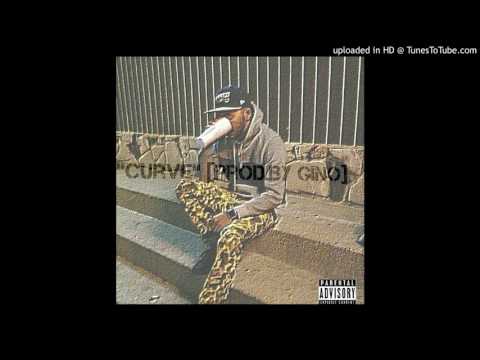 Gino - Curve [Prod by Gino]