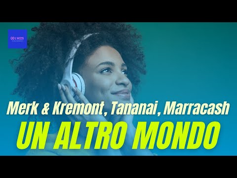 Merk & Kremont, Tananai, Marracash - UN ALTRO MONDO (Testo / Lyrics / Karaoke)