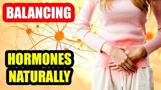 Balancing Hormones Naturally: Lifestyle Tips for Hormonal Health