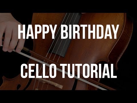 Cello Tutorial: Happy Birthday