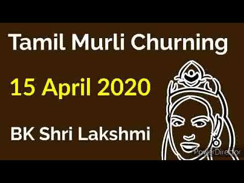 Tamil murli churning - 15 April 2020 - BK Shri Lakshmi