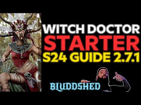 WITCH DOCTOR | S24 STARTER BUILD GUIDE PATCH 2.7.1 - ARACHYR SET REAPER OF SOULS