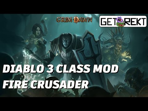 [HC] Grim Dawn Diablo 3 Classes mod - fire Crusader - Act 1-5
