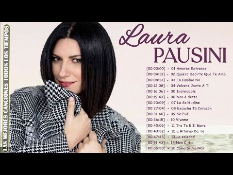 Las 25 Mejores Canciones de Laura Pausini 🌹 Laura Pausini Grandes Éxitos del Ayer, Álbum Completo