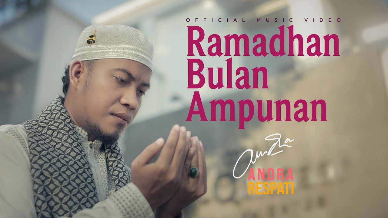 Lirik dan Chord Kunci Gitar Lagu Ramadhan Bulan Ampunan - Andra Respati