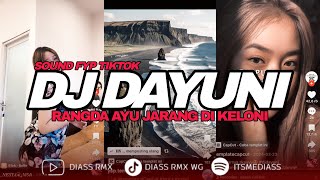 Download lagu DJ DAYUNI - RANGDA AYU JARANG DI KELONI | SOUND FYP TIKTOK (BOOTLEG) | DIASS WG mp3