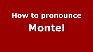 How to pronounce Montel