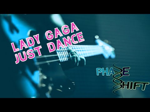 Lady Gaga - Just Dance | Phase Shift [Bass - Medium]