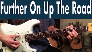 Eric Clapton Further On Up The Road Guitar Lesson + Tutorial | Eric Clapton + The Band