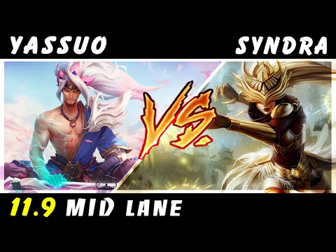 YASSUO - Yasuo vs Syndra MID Patch 11.9 - Yasuo Gameplay