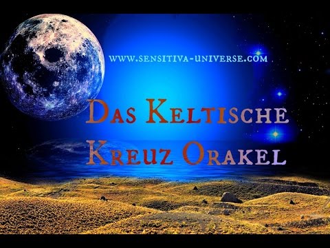 DAS KELTISCHE KREUZ ORAKEL | Was geschieht in LIEBE, JOB und FINANZEN? ♥ SENSITIVA UNIVERSE