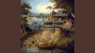Download lagu Felix Mendelssohn: On Wings of Song, Op. 34, No. 2 (Arr. for Flugelhorn and Piano) mp3 Download lagu Felix Mendelssohn: On Wings of Song, Op. 34, No. 2 (Arr. for Flugelhorn and Piano) mp3