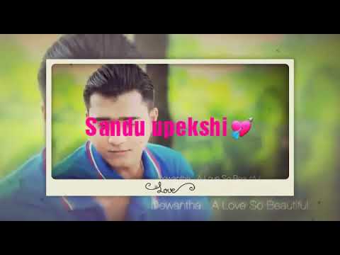 Thani yahanata thani rakinna kiyala🌹Dewantha video