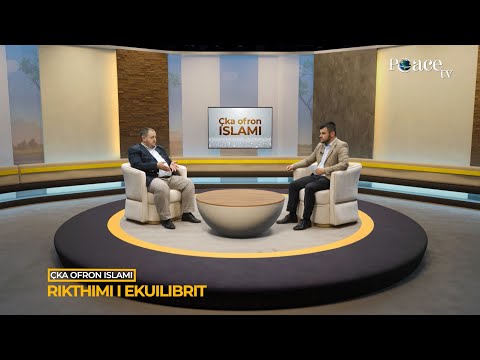 Çka ofron Islami | 08. Rikthimi i ekuilibrit - Sabaudin Jashari
