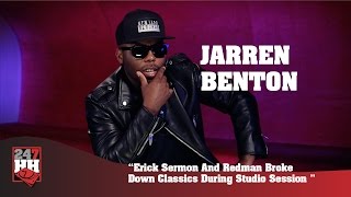 Jarren Benton - Erick Sermon And Redman Broke Down Classics During Studio Session (247HH Exclusive)
