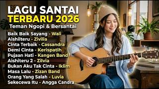 Download lagu Playlist Akustik Santai 2026 🎶 Musik Cafe untuk Teman Ngopi | Relaxing Acoustic Vibes Terbaik mp3