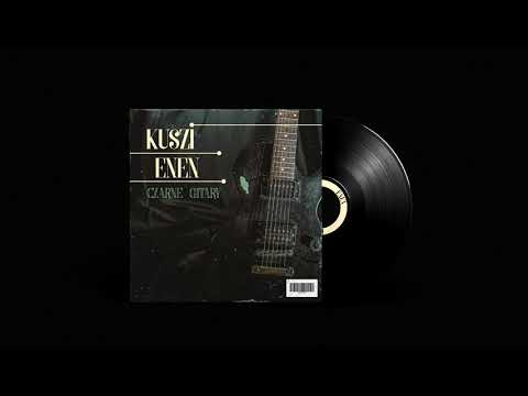 KUSZI x ENEN - Czarne gitary