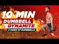 DUMBBELL DYNAMITE 4: 2 Pairs of Dumbbells Full Body Workout at Home | BJ Gaddour