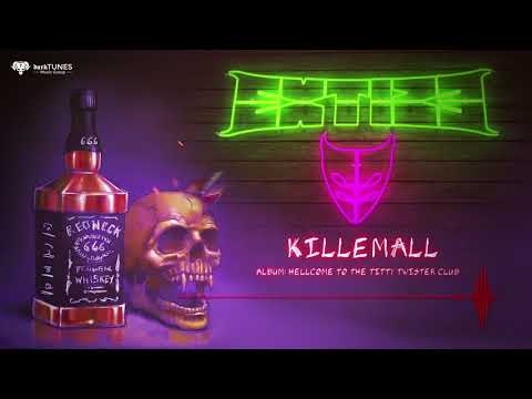 EXTIZE - KillEmAll (FULL SONG)
