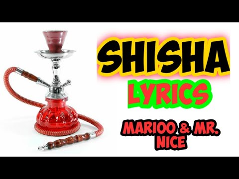 Marioo ft Mr Nice Shisha Lyrics