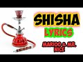 Marioo ft Mr Nice Shisha Lyrics