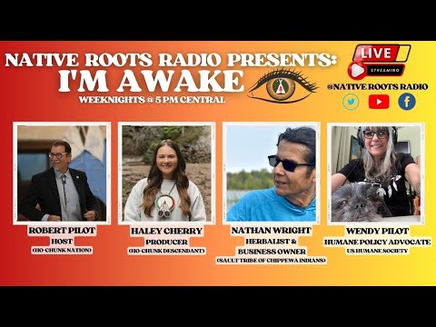 8.29.23 Native Roots Radio Presents: I'M AWAKE