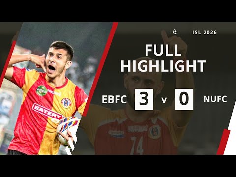 East Bengal vs NorthEast United FC Highlights, EBFC 3-0 NEUFC, ISL 2025-26